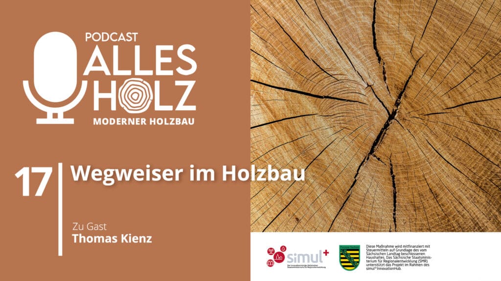 Alles Holz Podcast Folge 17 ist online 7 Holzbau Kompetenz Sachsen GmbH – HKS Podcast episode buehne